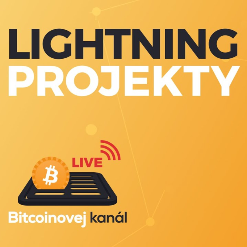 Obrázek epizody 🔴Bitcoin Lightning Network projekty