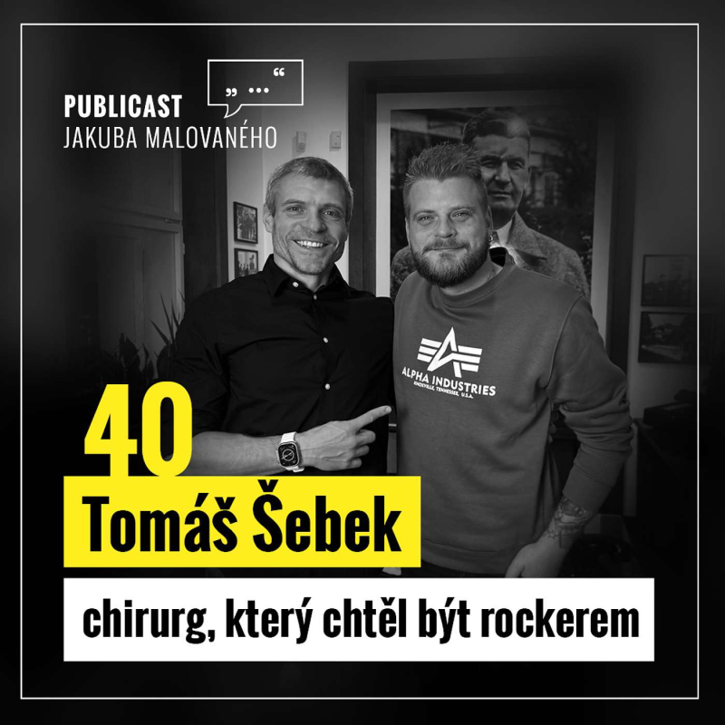 Obrázek epizody Publicast #40: Tomáš Šebek | chirurg, který chtěl být rockerem