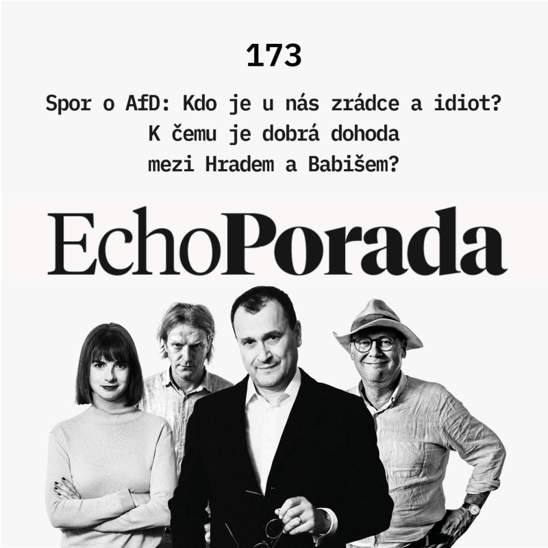 Obrázek epizody Spor o AfD: Kdo je u nás zrádce a idiot? K čemu je dobrá dohoda mezi Hradem a Babišem?
