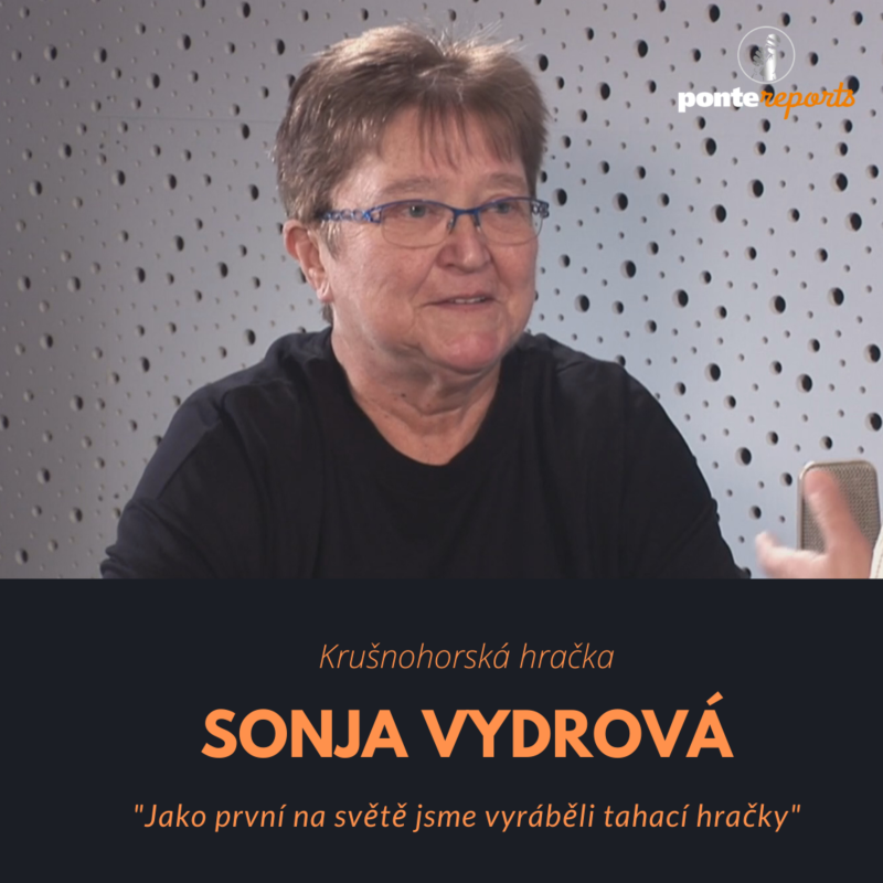 Obrázek epizody Sonja Vydrová – Krušnohorská hračka: Jako první na světě jsme vyráběli tahací hračky
