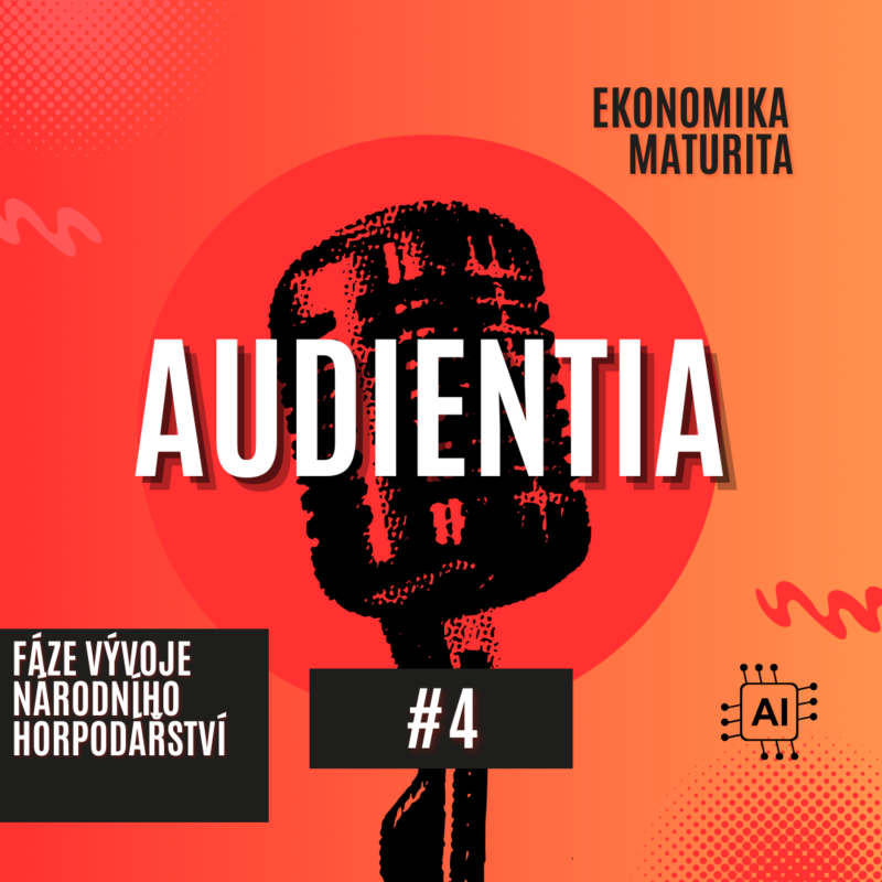 Obrázek epizody Fáze vývoje národního horpodářství | MATURITA | EKONOMIE | AUDIENTIA