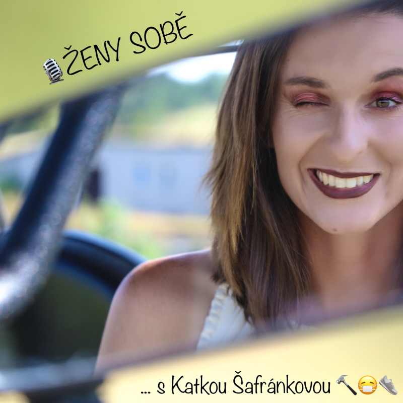 Obrázek epizody ŽENY SOBĚ #6: Kladivářka Katka Šafránková