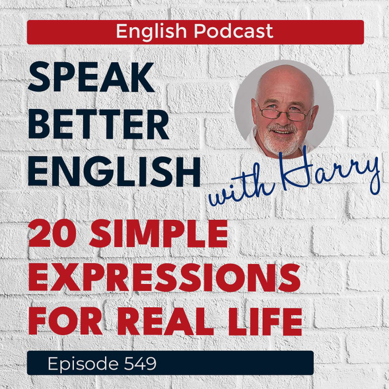 Obrázek epizody Speak Better English with Harry | Episode 549