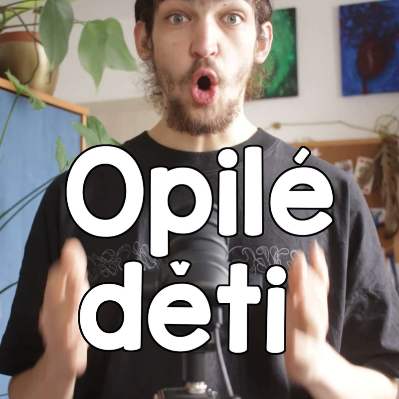 Obrázek epizody Opilé děti 🥴
