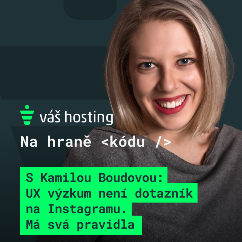 Obrázek epizody S Kamilou Boudovou: O UX výzkumu, který není jen dotazník na Instagramu