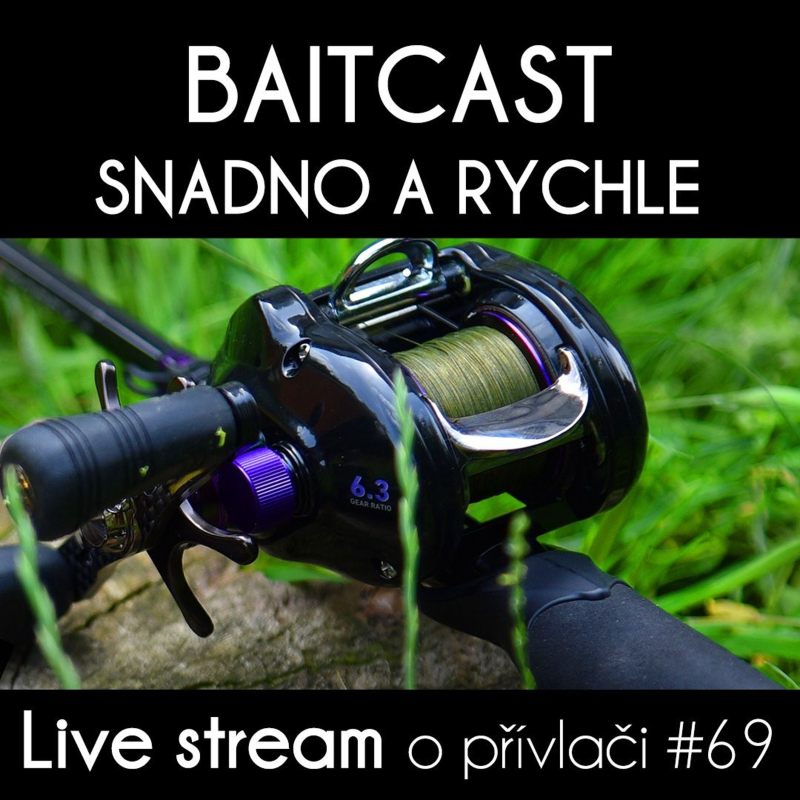 Obrázek epizody Přívlač live #69 - Baitcast snadno a rychle!