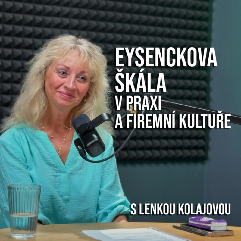 Obrázek epizody OUTCAST #9 Eysenckova škála v praxi a firemní kultuře s Lenkou Kolajovou