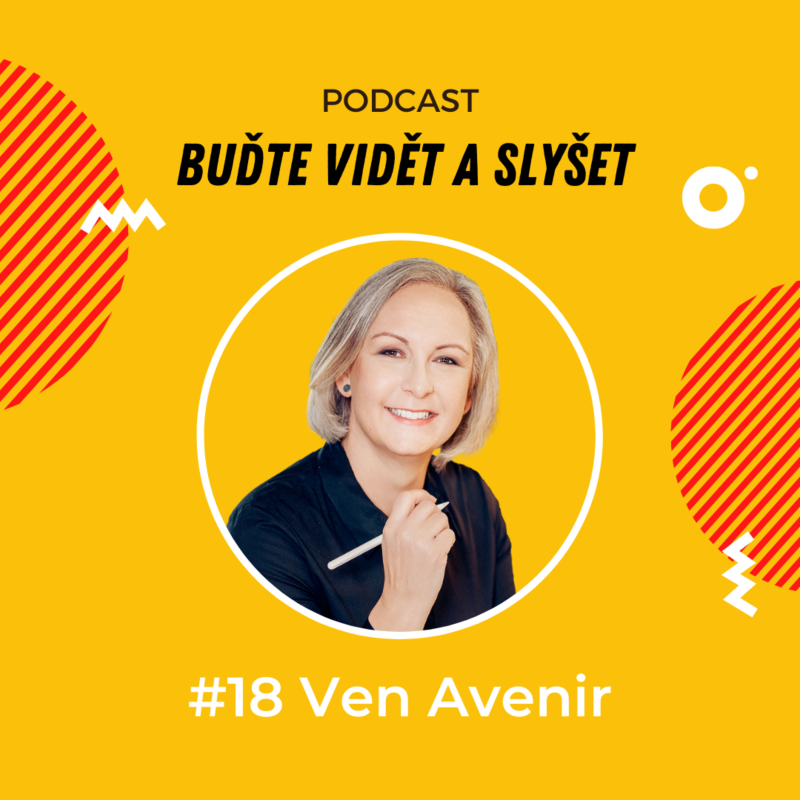 Obrázek epizody 018 - Jak vybudovat silný brand a společnou agenturu - Ven Avenir, grafická designérka & brand specialistka