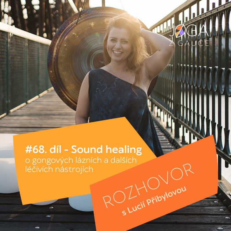 Obrázek epizody #68 O sound healingu - s Luckou Přibylovou