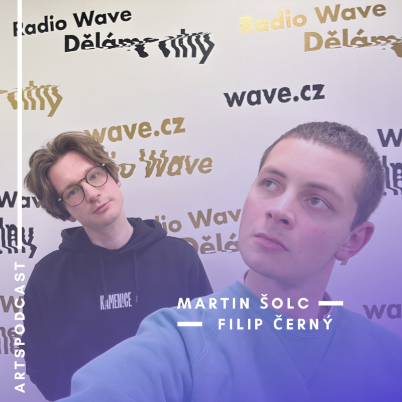 Obrázek epizody Martin Šolc a Filip Černý, moderátoři Startéru na Radiu Wave