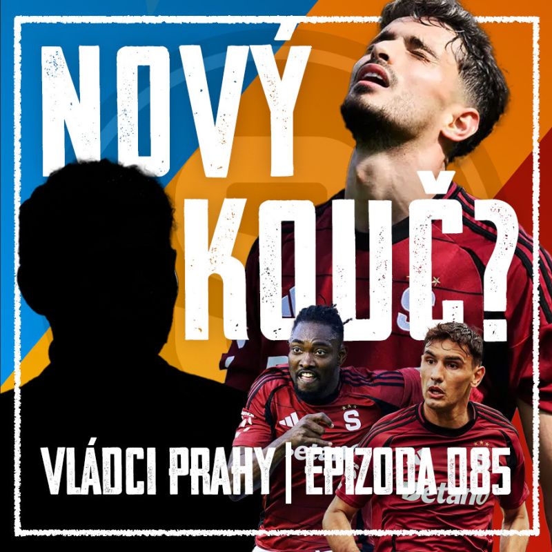 Obrázek epizody VLÁDCI PRAHY #085: Třicet minut od ostudy. Čupr Sparta a nový kouč na obzoru