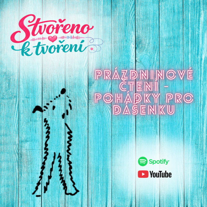 Obrázek epizody 20. Prázdninové čtení - Pohádky pro Dášenku