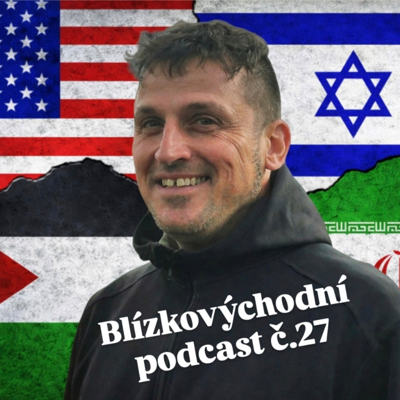 Obrázek epizody Blízkovýchodní podcast č. 27