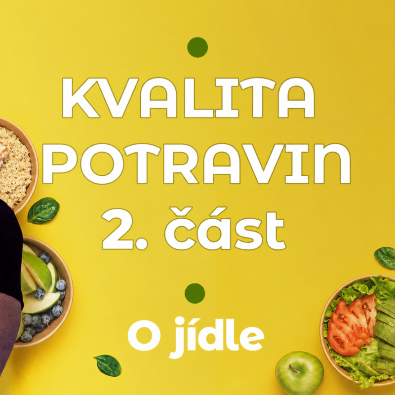 Obrázek epizody Kvalita potravin 2. část – cena potravin a jak kvalitu poznáme