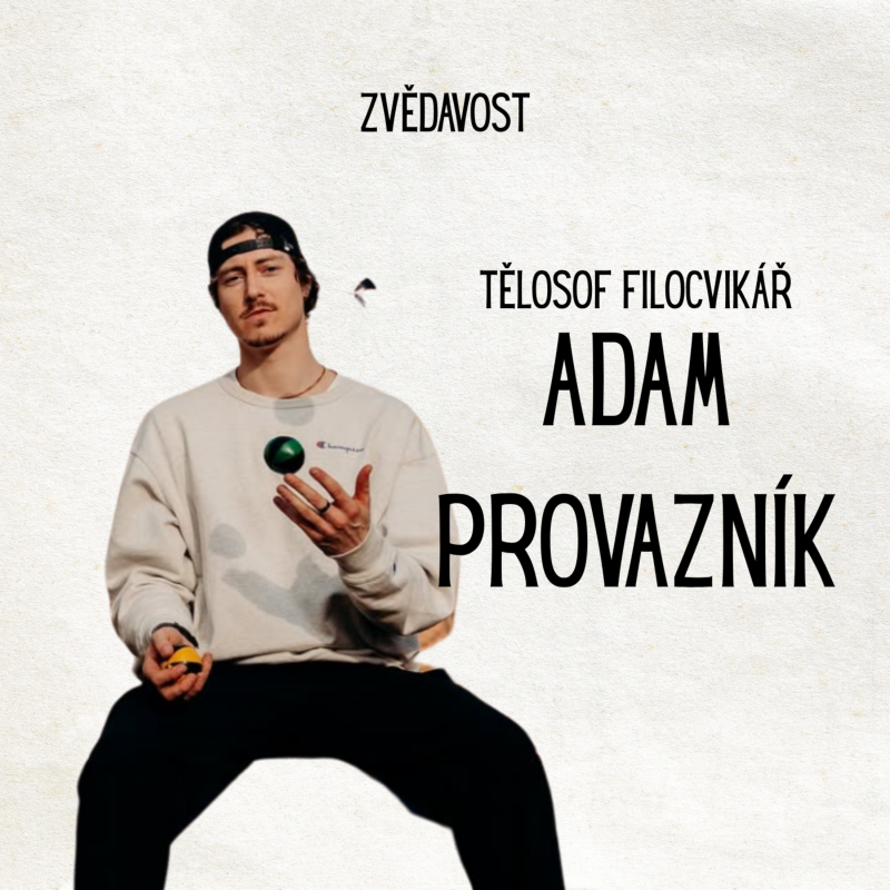 Obrázek epizody #2 Adam Provazník - renesanční člověčenství, rap, pohyb a filozofie