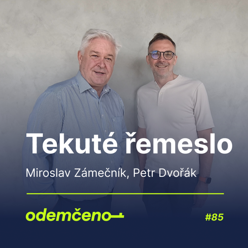 Obrázek epizody Odemčeno #85 - Tekuté řemeslo