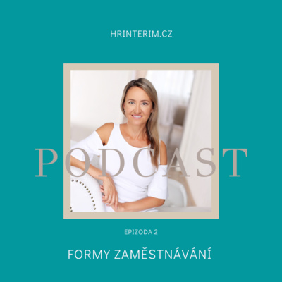 Obrázek epizody Pracovní smlouva nebo dohoda? Co si vybrat a kdy.