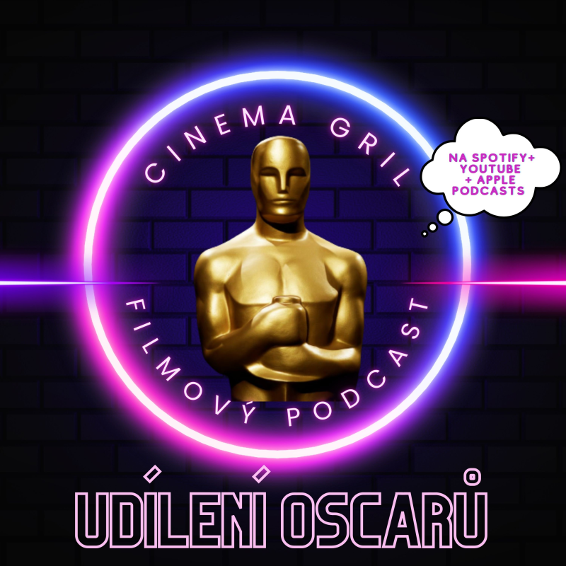 Obrázek epizody #19 Cinema Girls - Udílení Oscarů (Cen Akademie)
