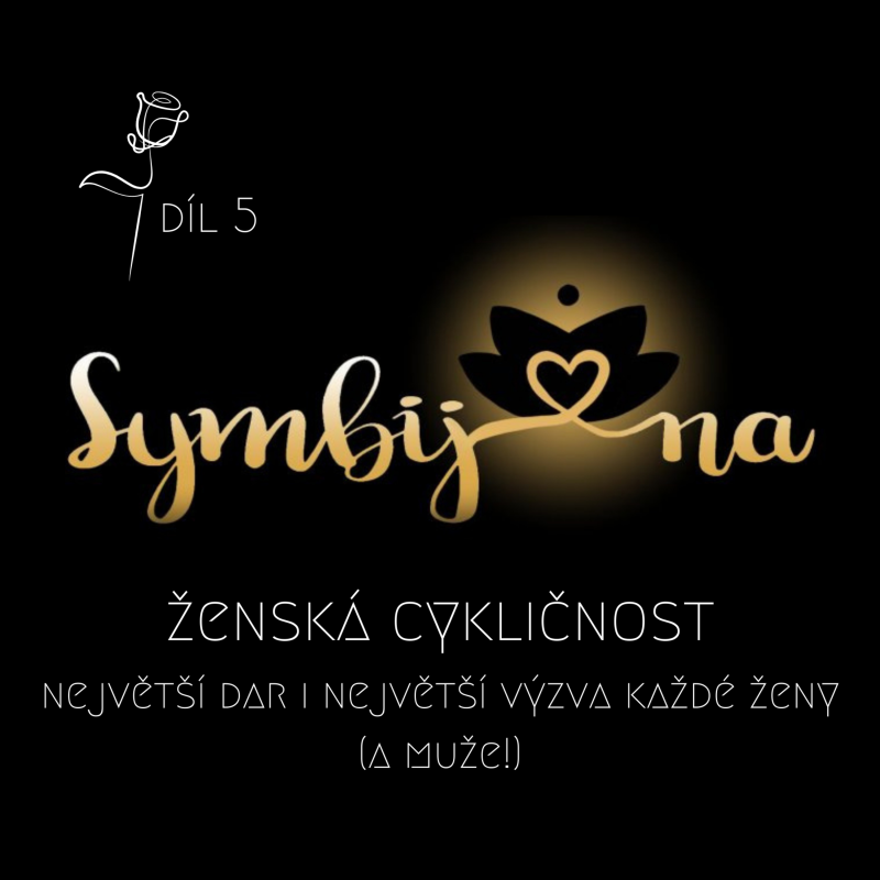 Obrázek epizody 5♡Ženská cykličnost: Největší dar i největší výzva každé ženy