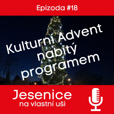 Obrázek epizody #18 Kulturní Advent nabitý programem