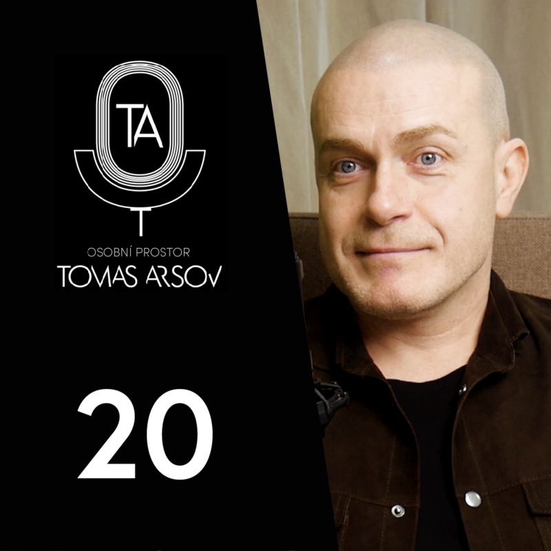 Obrázek epizody FRANTIŠEK ANDĚL: JAK POMÁHAT, TAM KDE TO JE TŘEBA?! – Osobní Prostor Tomáše Arsova #20