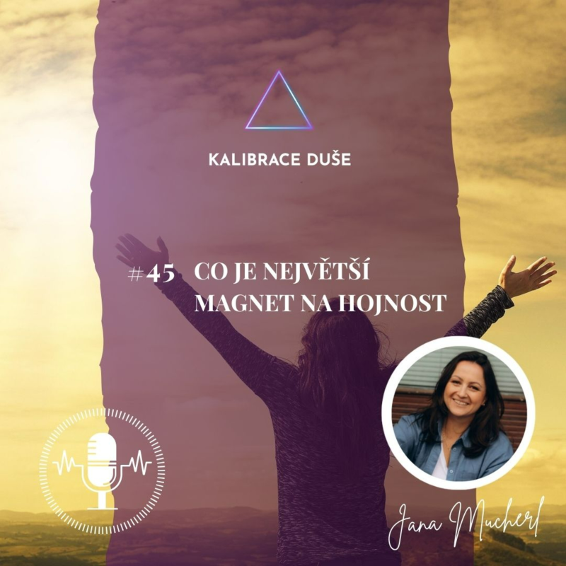 Obrázek epizody #45 Co je největší magnet na hojnost