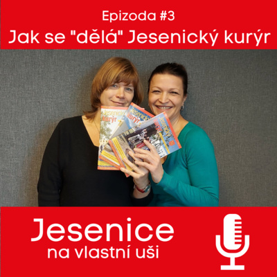 Obrázek epizody #03 Jak se "dělá" Jesenický kurýr