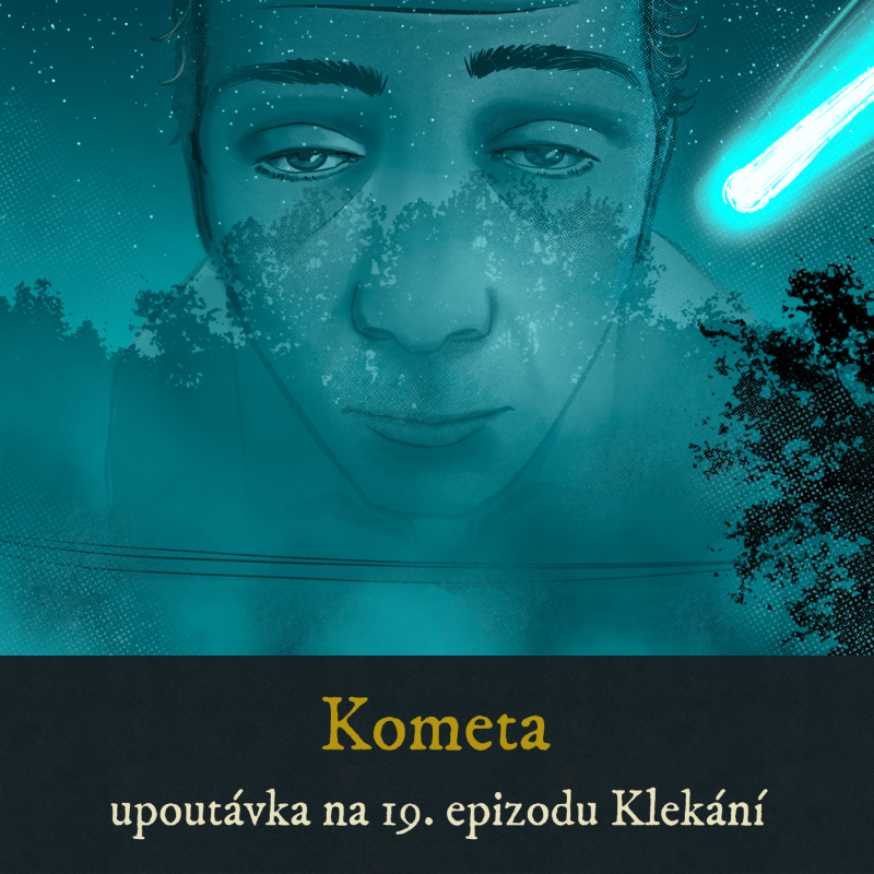Obrázek epizody UPOUTÁVKA: Kometa