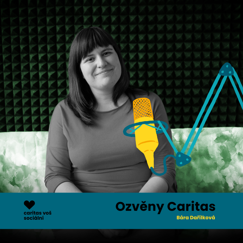 Obrázek epizody Bára Dařílková - sociální práce mě zaujala tím, jak je široká a že člověk může druhému pomoct s víc věcmi