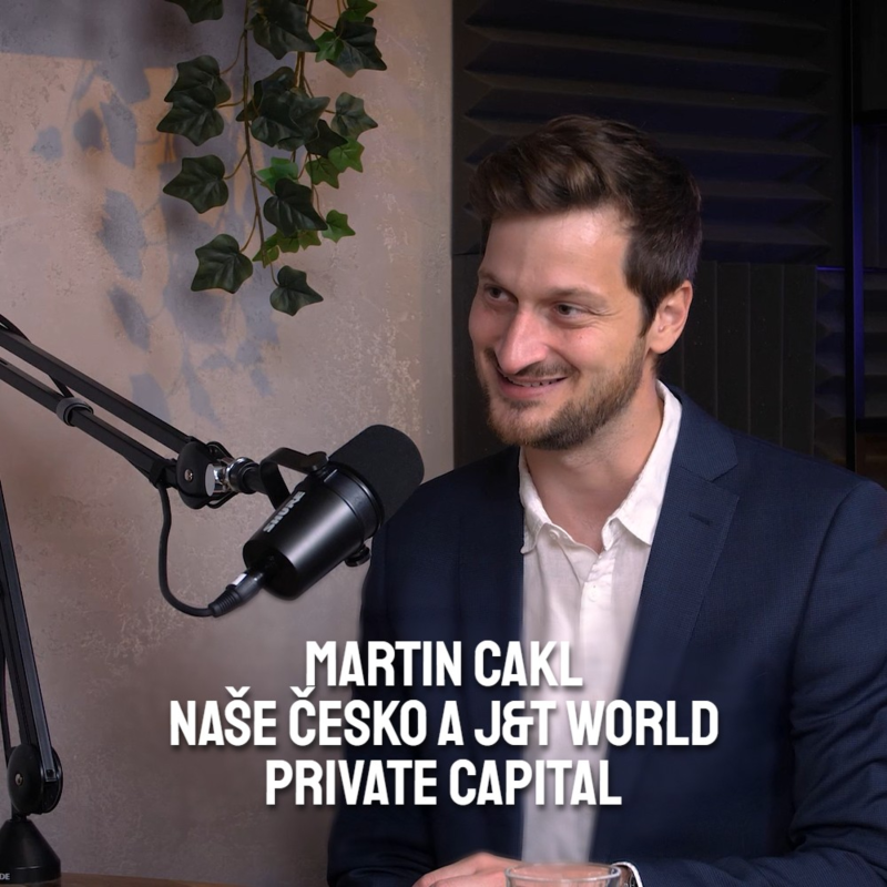 Obrázek epizody Martin Cakl | Naše Česko a J&T World Private Capital