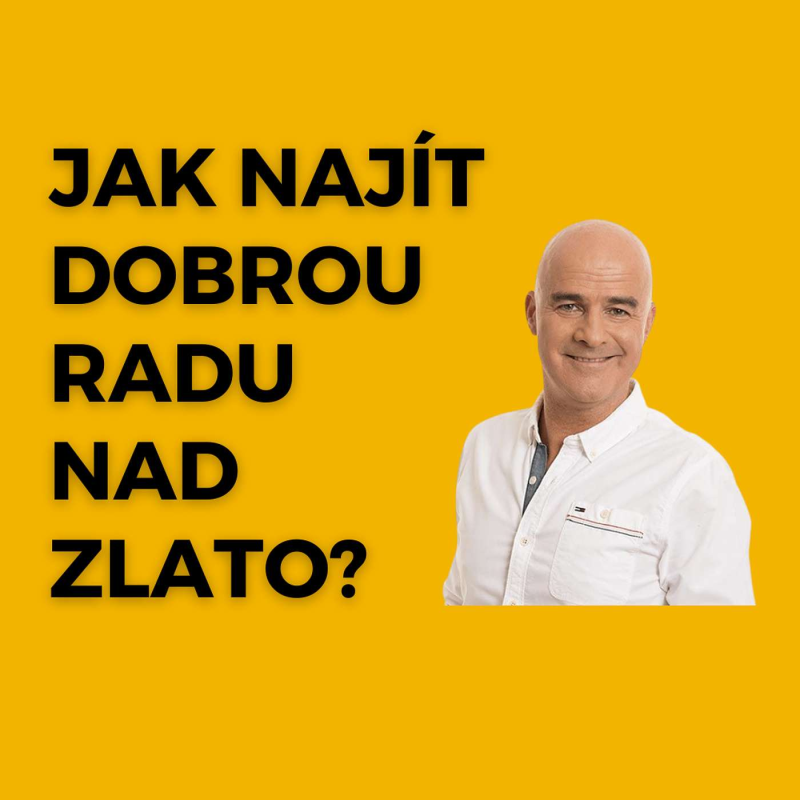 Obrázek epizody Jak získávat dobrou radu na zlato?