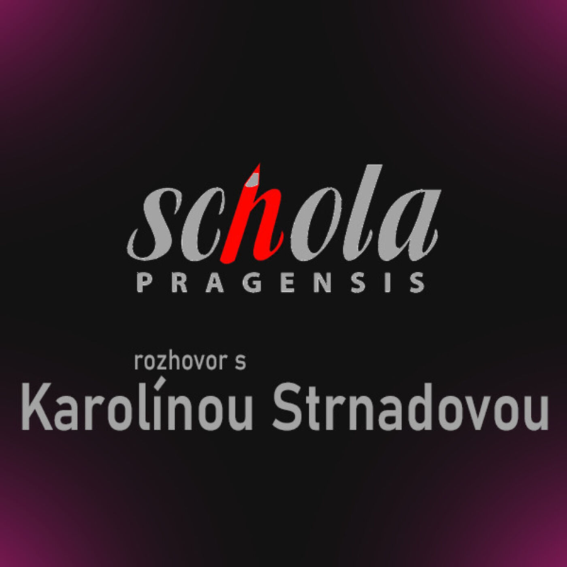 Obrázek epizody Rozhovor s Karolínou Strnadovou: Zaměření, učitelé a poloha, kritéria výběru
