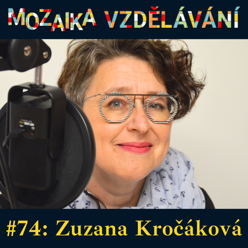 Obrázek epizody #74: Se Zuzanou Kročákovou o zážitkové pedagogice a podpoře začínajících učitelů