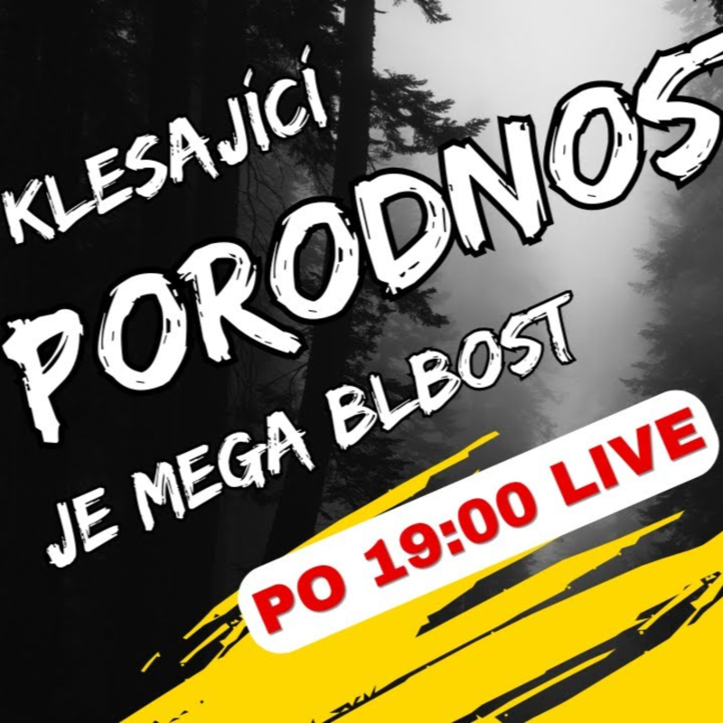 Obrázek epizody LIVE #5 Klesající porodnost je mega blbost