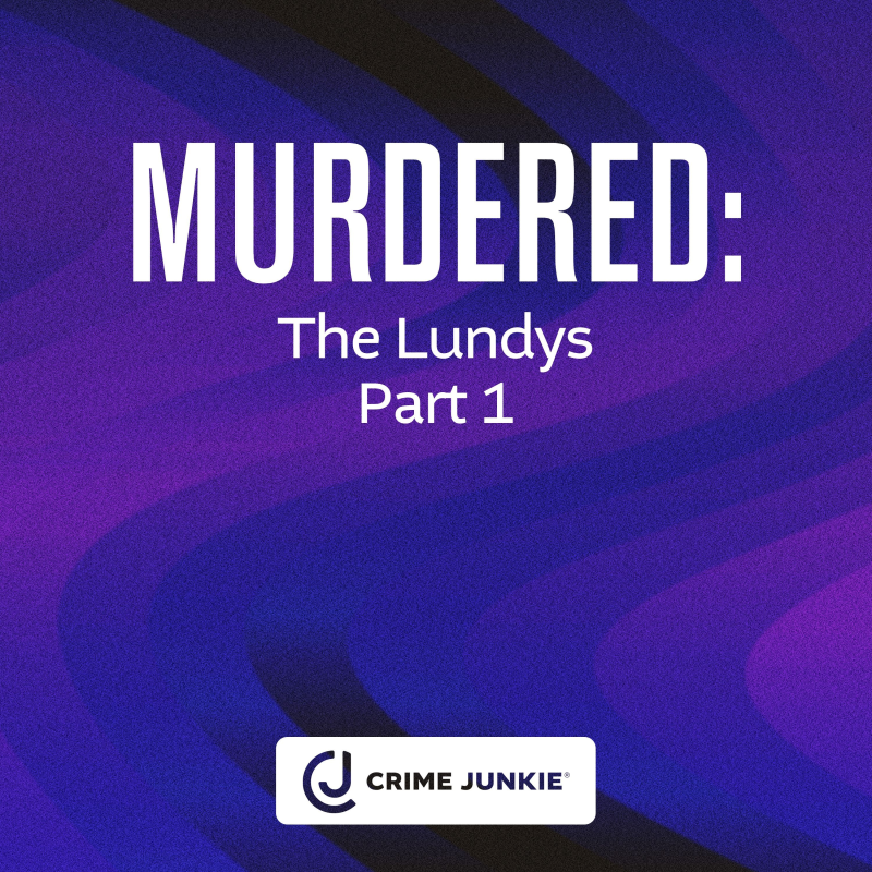 Obrázek epizody MURDERED: The Lundys Part 1