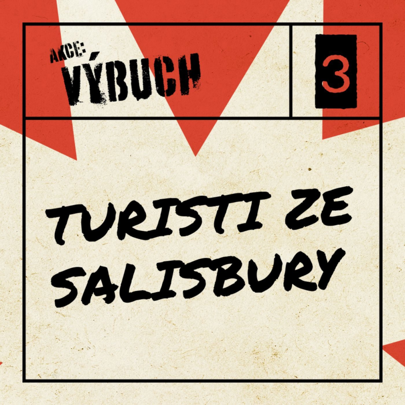 Obrázek epizody Akce: Výbuch: Třetí díl: Turisti ze Salisbury