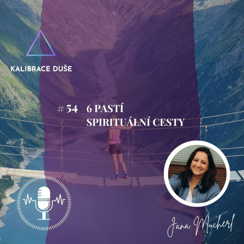 Obrázek epizody #54 6 pastí spirituální cesty
