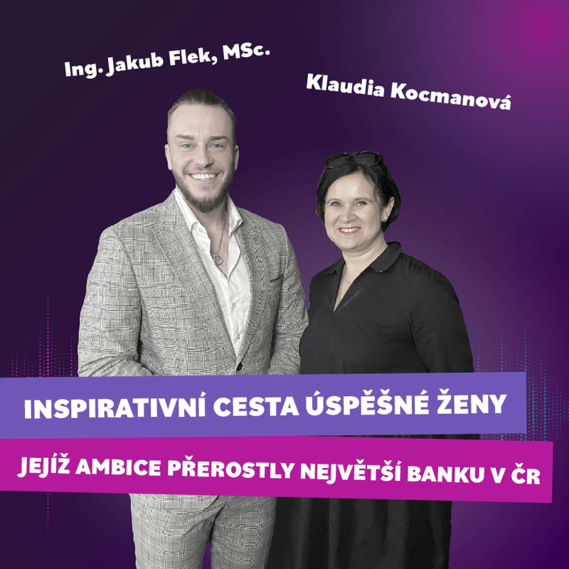 Obrázek epizody #9 Klaudia Kocmanová - Co musí ovládat špičkový makléř a jak koučuji své klienty a ambiciózní ženy