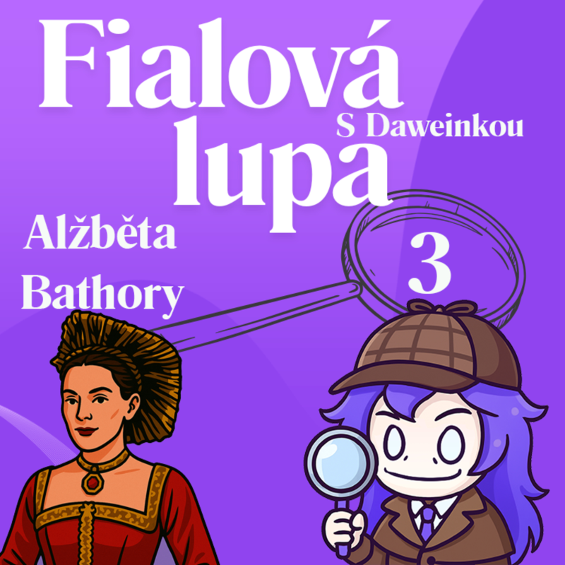 Obrázek epizody Alžběta Báthory [Čachtická paní]