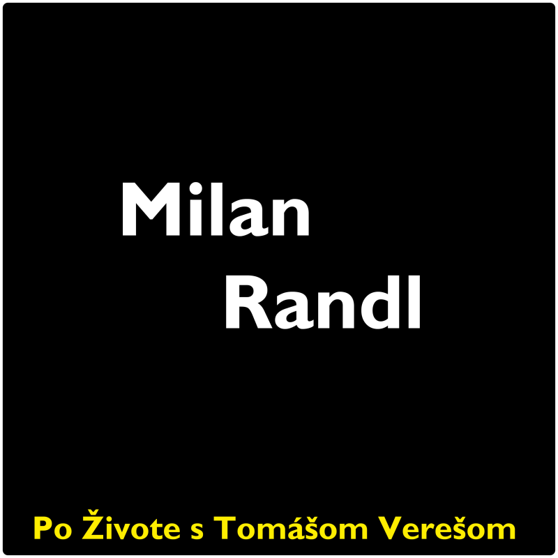 Obrázek epizody Po Živote s Tomášom Verešom #54- Milan Randl