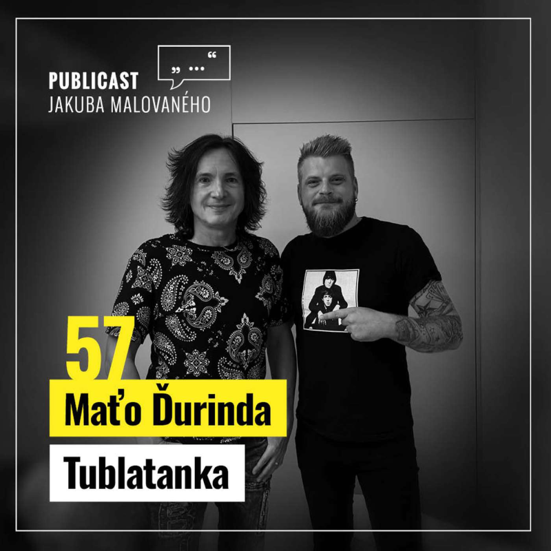 Obrázek epizody Publicast #57: Maťo Ďurinda | Tublatanka
