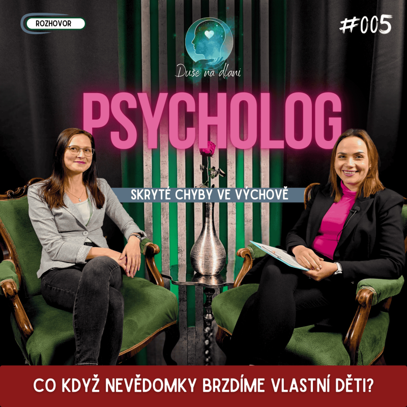 Obrázek epizody Duše na dlani - Skryté chyby ve výchově - Co když nevědomky brzdíme vlastní děti?