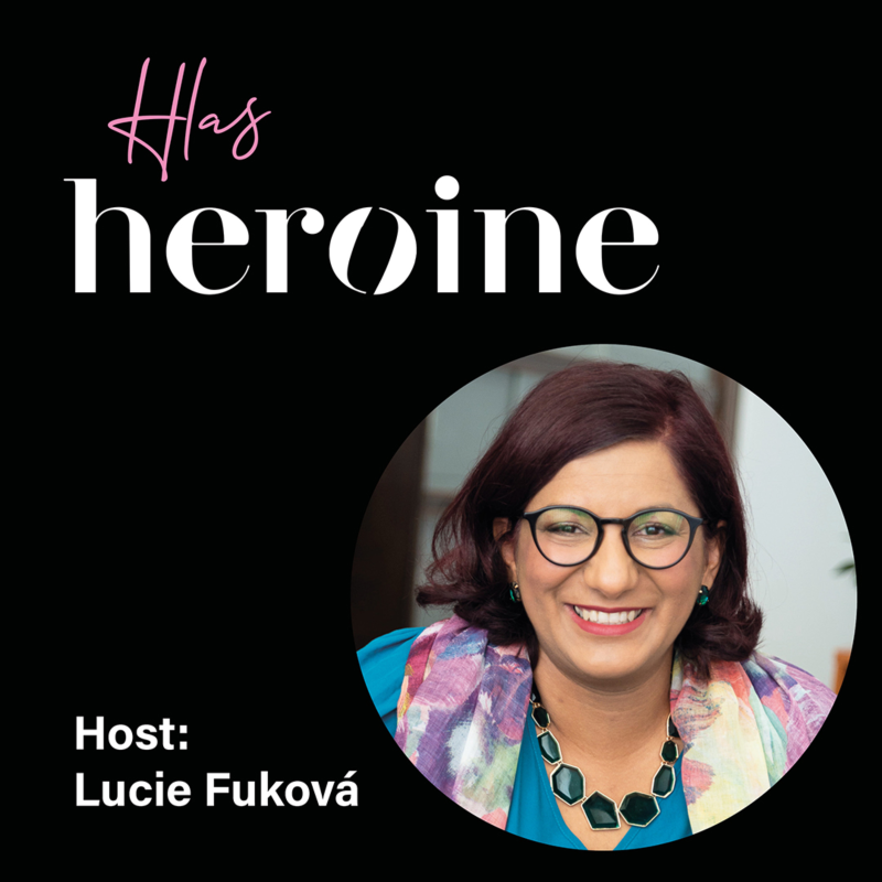 Obrázek epizody Moje Heroine #8 S Lucií Fukovou o cestě z vyloučené lokality na vládní post