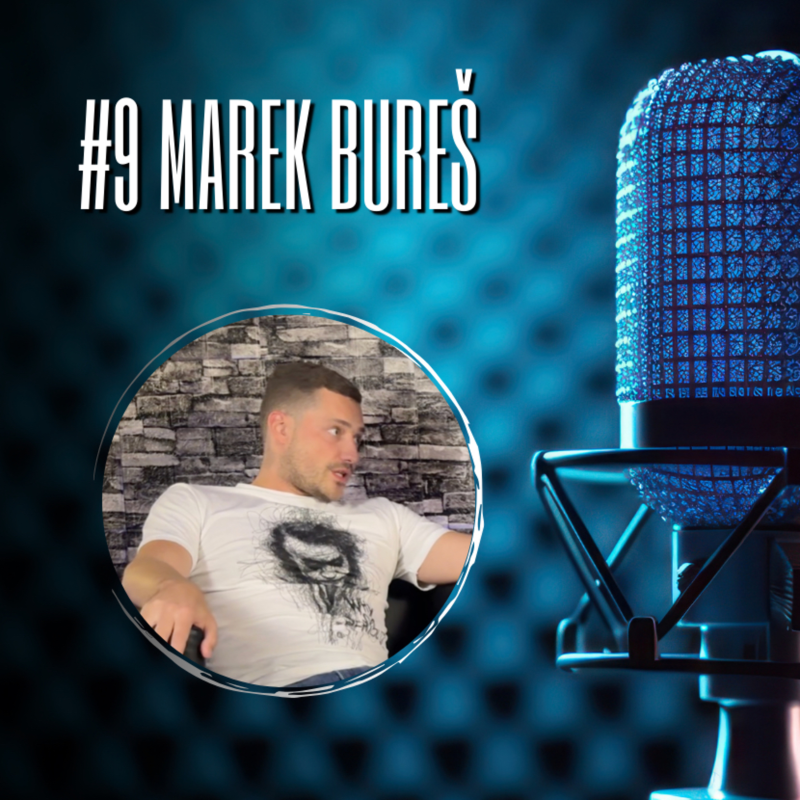 Obrázek epizody #9 Marek Bureš
