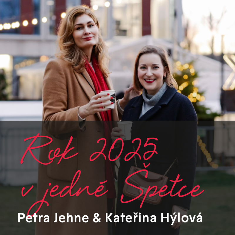 Obrázek epizody Rok 2025 v jedné špetce s Kateřinou Hýlovou a Petrou Jehne