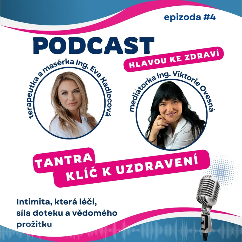 Obrázek epizody #24 Tantra - klíč k uzdravení | intimita která léčí, síla doteku a vědomého prožitku