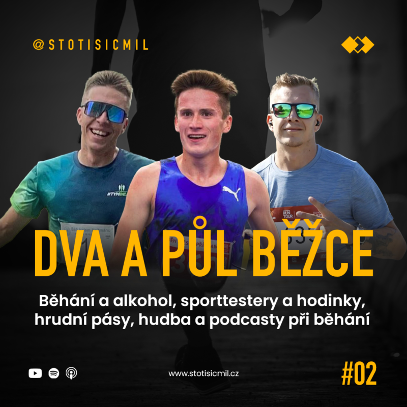 Obrázek epizody Dva a půl běžce #02: Běhání a alkohol, sporttestery a hodinky, hrudní pásy, sluchátka při běhání