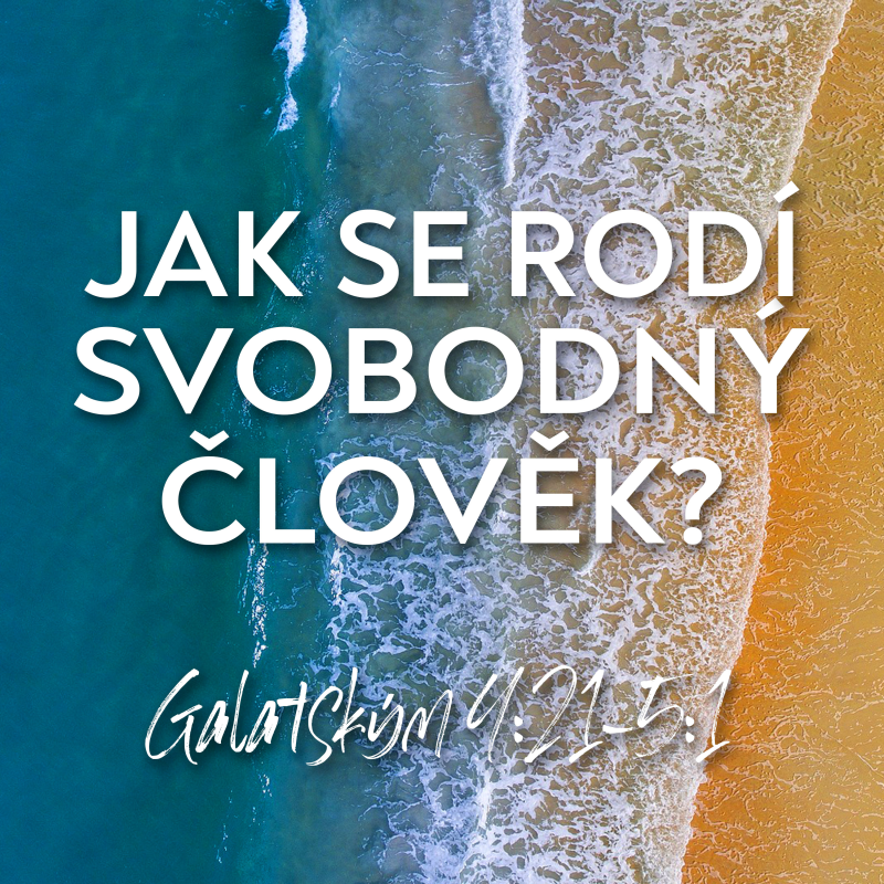 Obrázek epizody #15 Jak se rodí svobodný člověk? | Galatským 4:21-5:1