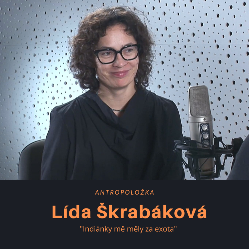 Obrázek epizody Lída Škrabáková - antropoložka: Indiánky mě měly za exota