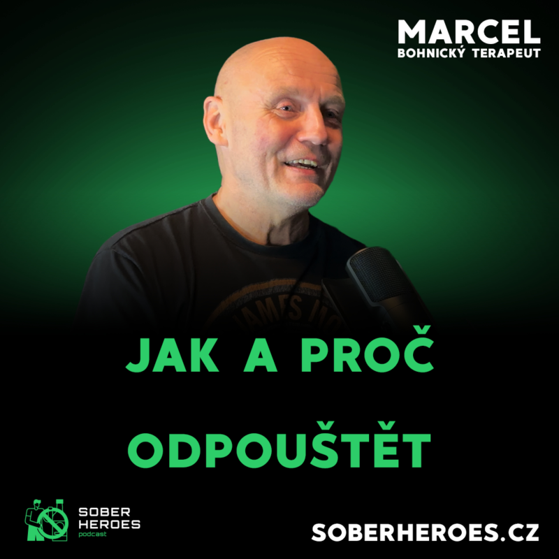 Obrázek epizody #62 Jak odpustit rodičům, partnerům i sám sobě? Terapeut Marcel vysvětluje